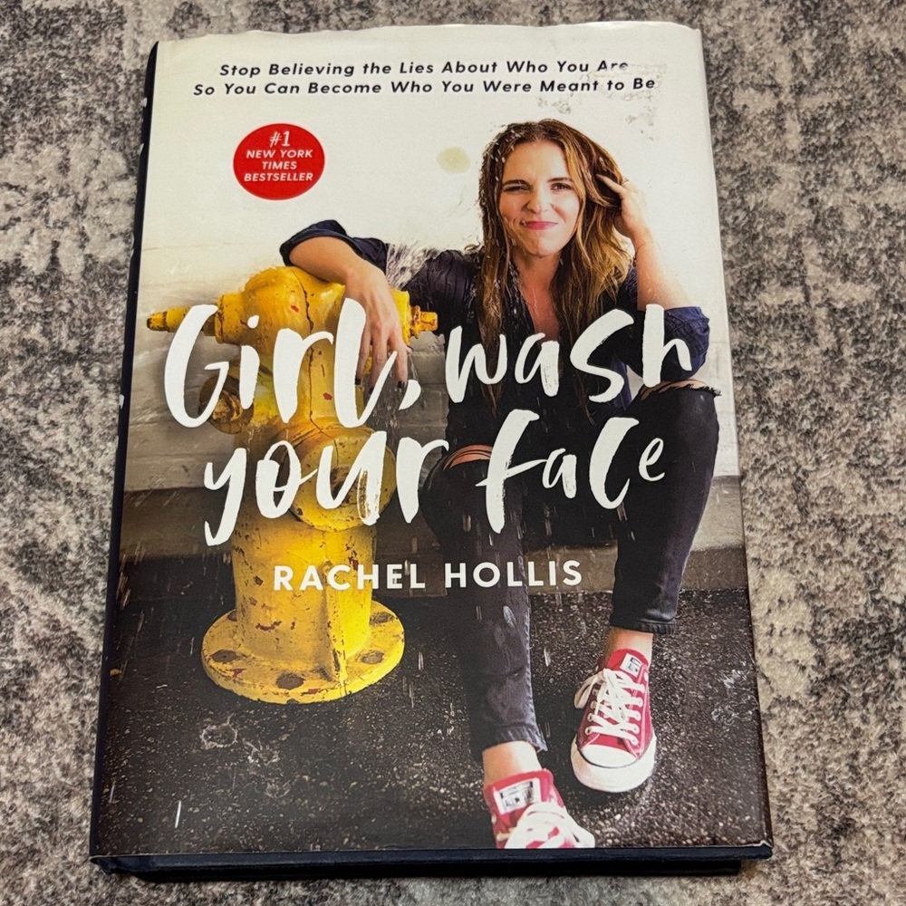 Girl Wash Your Face by Rachel Hollis